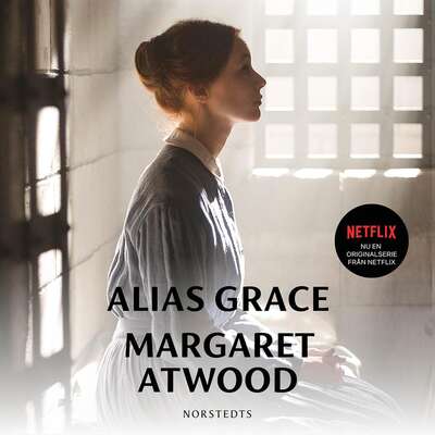 Alias Grace - Margaret Atwood.