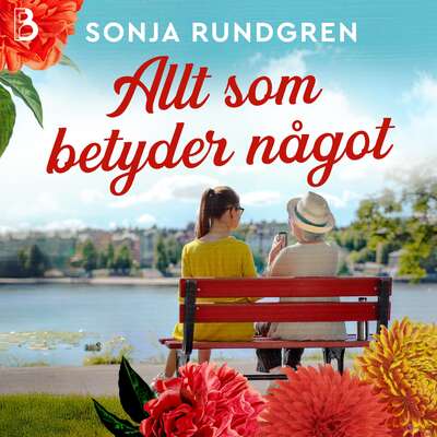 Allt som betyder något - Sonja Rundgren.