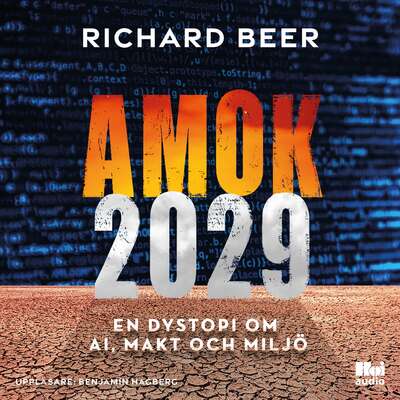 Amok 2029 - Richard Beer.