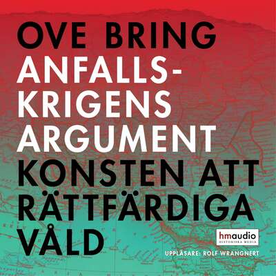 Anfallskrigens argument - Ove Bring.