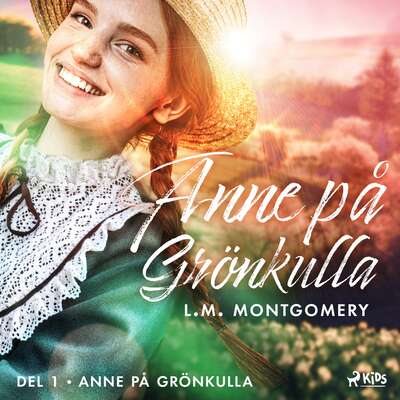 Anne på Grönkulla - L. M. Montgomery.