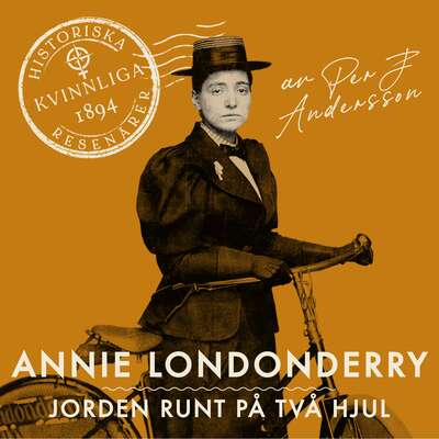 Annie Londonderry - Per J. Andersson.