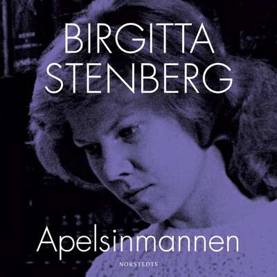 Apelsinmannen - Birgitta Stenberg.