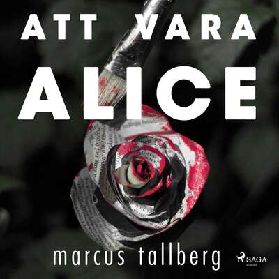 Att vara Alice - Marcus Tallberg.
