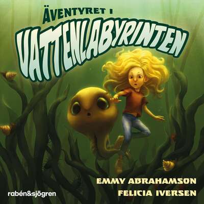 Äventyret i vattenlabyrinten - Emmy Abrahamson.