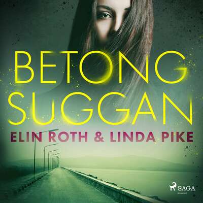 Betongsuggan - Linda Pike och Elin Roth.