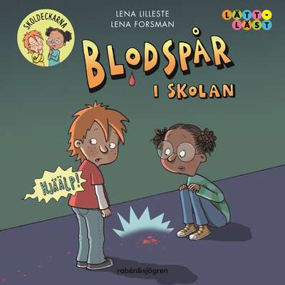 Blodspår i skolan - Lena Lilleste.