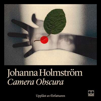Camera Obscura - Johanna Holmström.