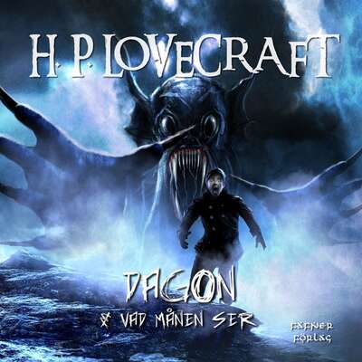 Dagon & Vad månen ser - H. P. Lovecraft.