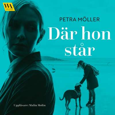 Där hon står - Petra Möller.