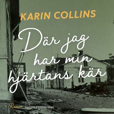 Där jag har min hjärtans kär - Karin Collins.