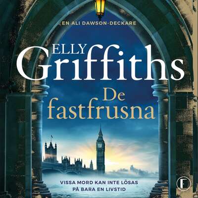 De fastfrusna - Elly Griffiths.
