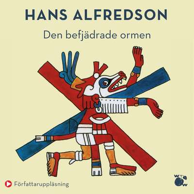 Den befjädrade ormen - Hans Alfredson.