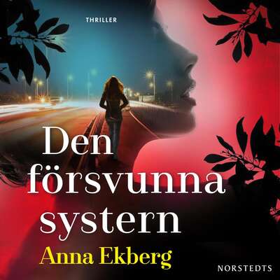 Den försvunna systern - Anna Ekberg.