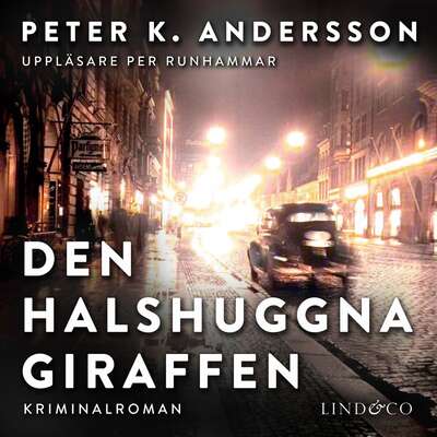 Den halshuggna giraffen - Peter K. Andersson.