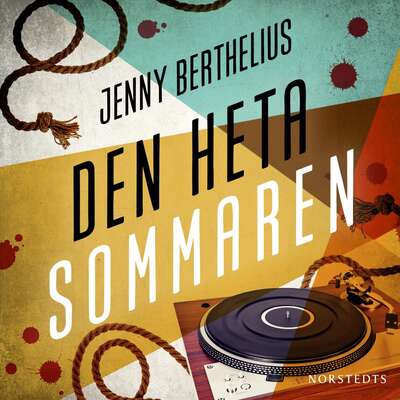 Den heta sommaren - Jenny Berthelius.