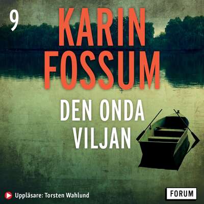 Den onda viljan - Karin Fossum.