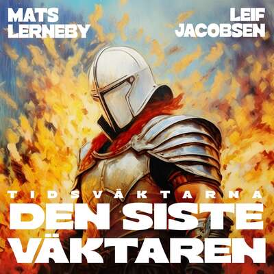 Den siste väktaren - Leif Jacobsen och Mats Lerneby.