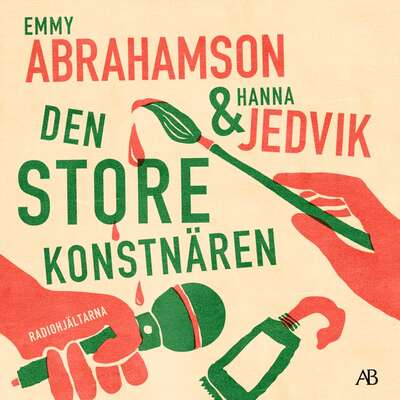 Den store konstnären - Emmy Abrahamson och Hanna Jedvik.