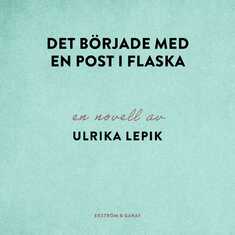 Det började med en post i flaska