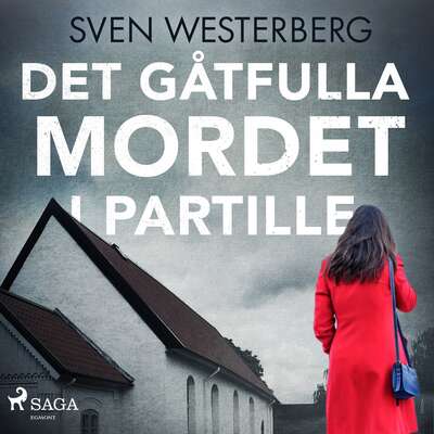 Det gåtfulla mordet i Partille - Sven Westerberg.