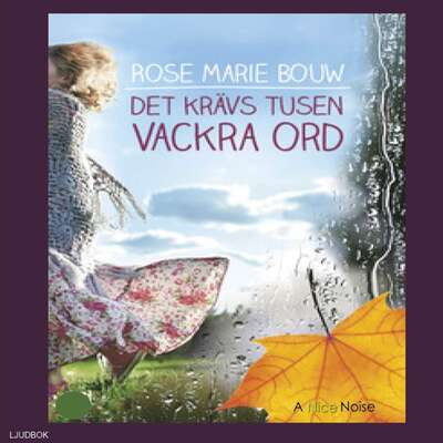 Det krävs tusen vackra ord - Rose Marie Bouw.