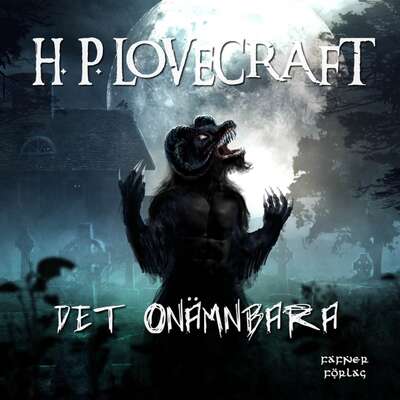 Det onämnbara - H. P. Lovecraft.
