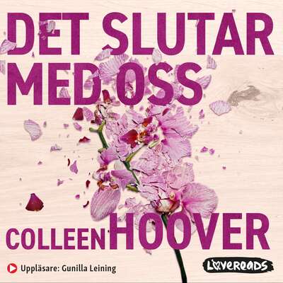 Det slutar med oss - Colleen Hoover.