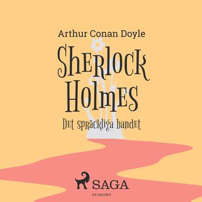 Det spräckliga bandet - Sir Arthur Conan Doyle.
