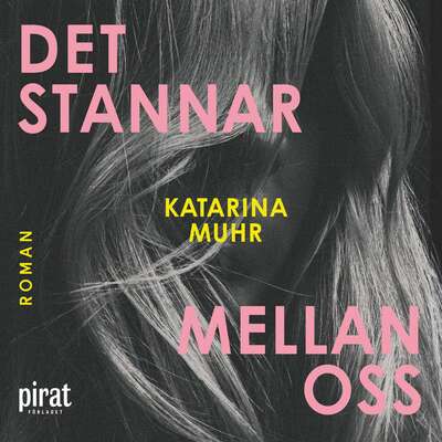 Det stannar mellan oss - Katarina Muhr.