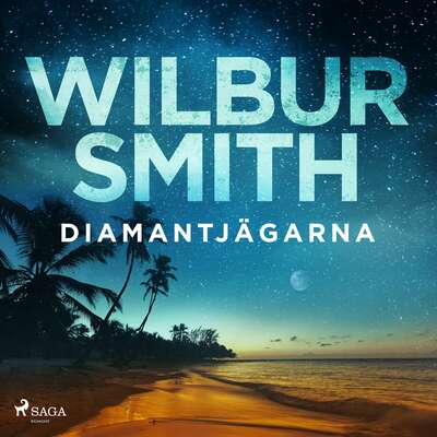 Diamantjägarna - Wilbur Smith.