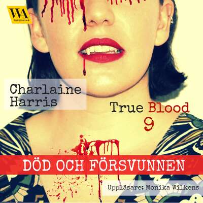 Död och försvunnen - Charlaine Harris.
