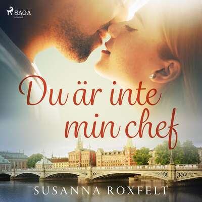 Du är inte min chef - Susanna Roxfelt.