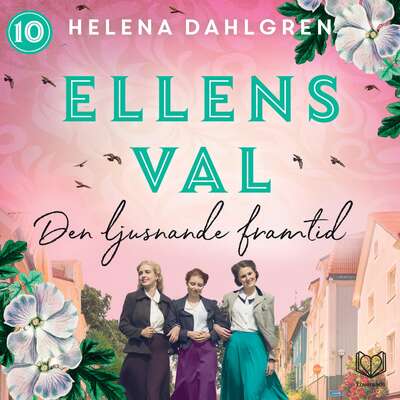 Ellens val: Den ljusnande framtid - Helena Dahlgren.
