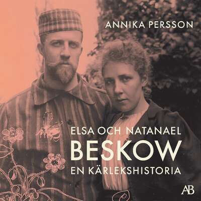 Elsa och Natanael Beskow : En kärlekshistoria
