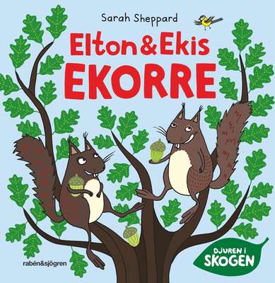 Elton och Ekis Ekorre - Sarah Sheppard.