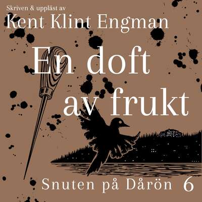 En doft av frukt - Kent Klint Engman.