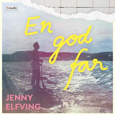 En god far - Jenny Elfving.