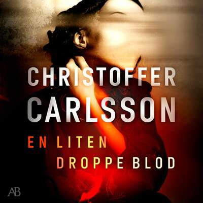En liten droppe blod - Christoffer Carlsson.