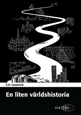 En liten världshistoria - Gombrich E.H..