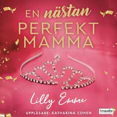 En nästan perfekt mamma