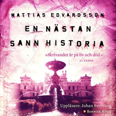 En nästan sann historia - Mattias Edvardsson.