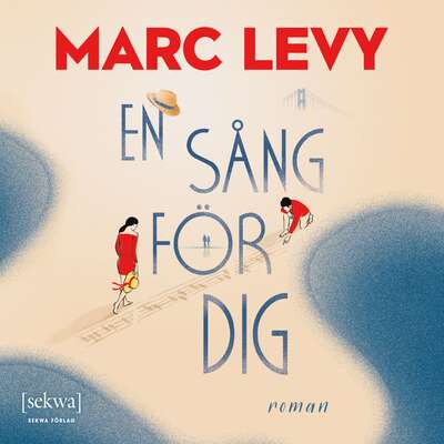 En sång för dig - Marc Levy.