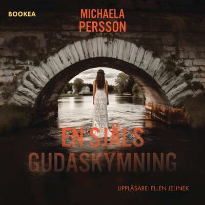 En själs gudaskymning - Michaela Persson.