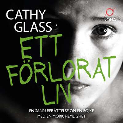 Ett förlorat liv - Cathy Glass.