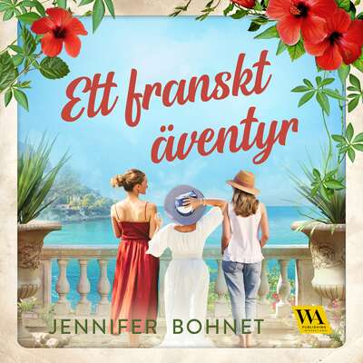 Ett franskt äventyr - Jennifer Bohnet.