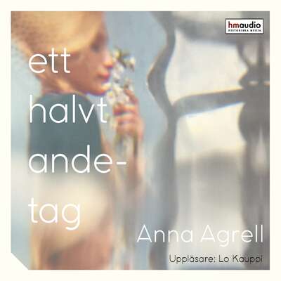 Ett halvt andetag - Anna Agrell.