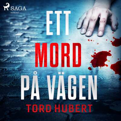Ett mord på vägen - Tord Hubert.