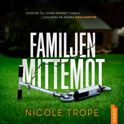 Familjen mittemot - Nicole Trope.