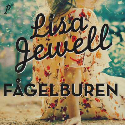 Fågelburen - Lisa Jewell.